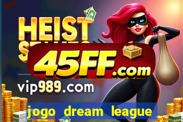 jogo dream league soccer 2016